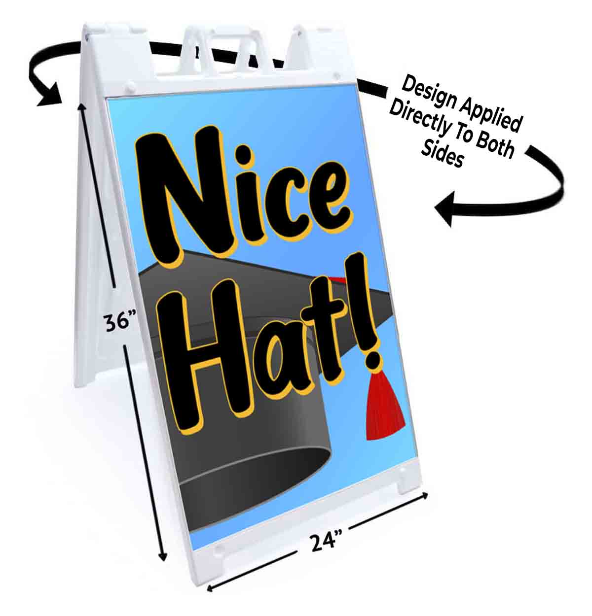 NICE HAT GRADUATION Signicade 24×36 Aframe Sidewalk Sign Banner Decal