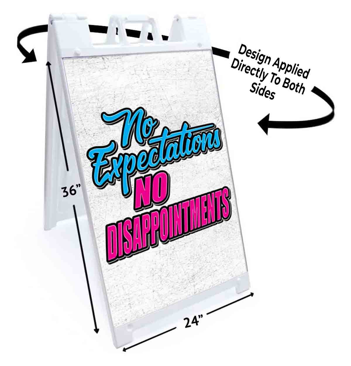 NO EXPECTATIONS Signicade 24×36 Aframe Sidewalk Sign Banner Decal QUOTE