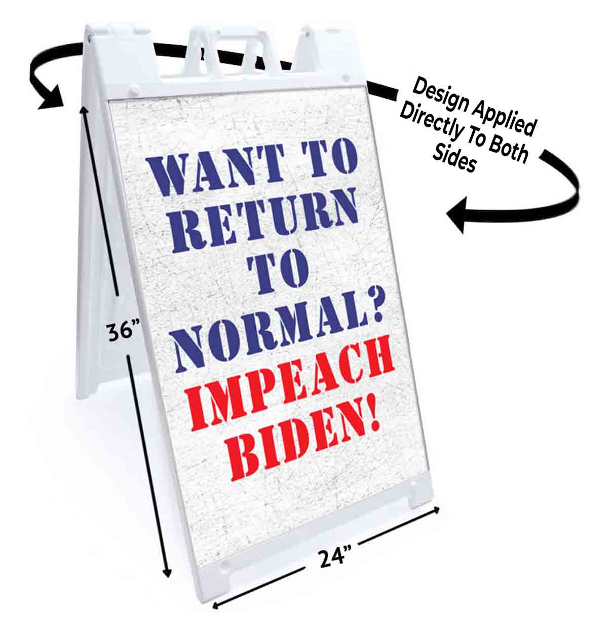 RETURN TO NORMAL IMPEACH BIDEN Signicade 24×36 Aframe Sidewalk Sign Banner Decal