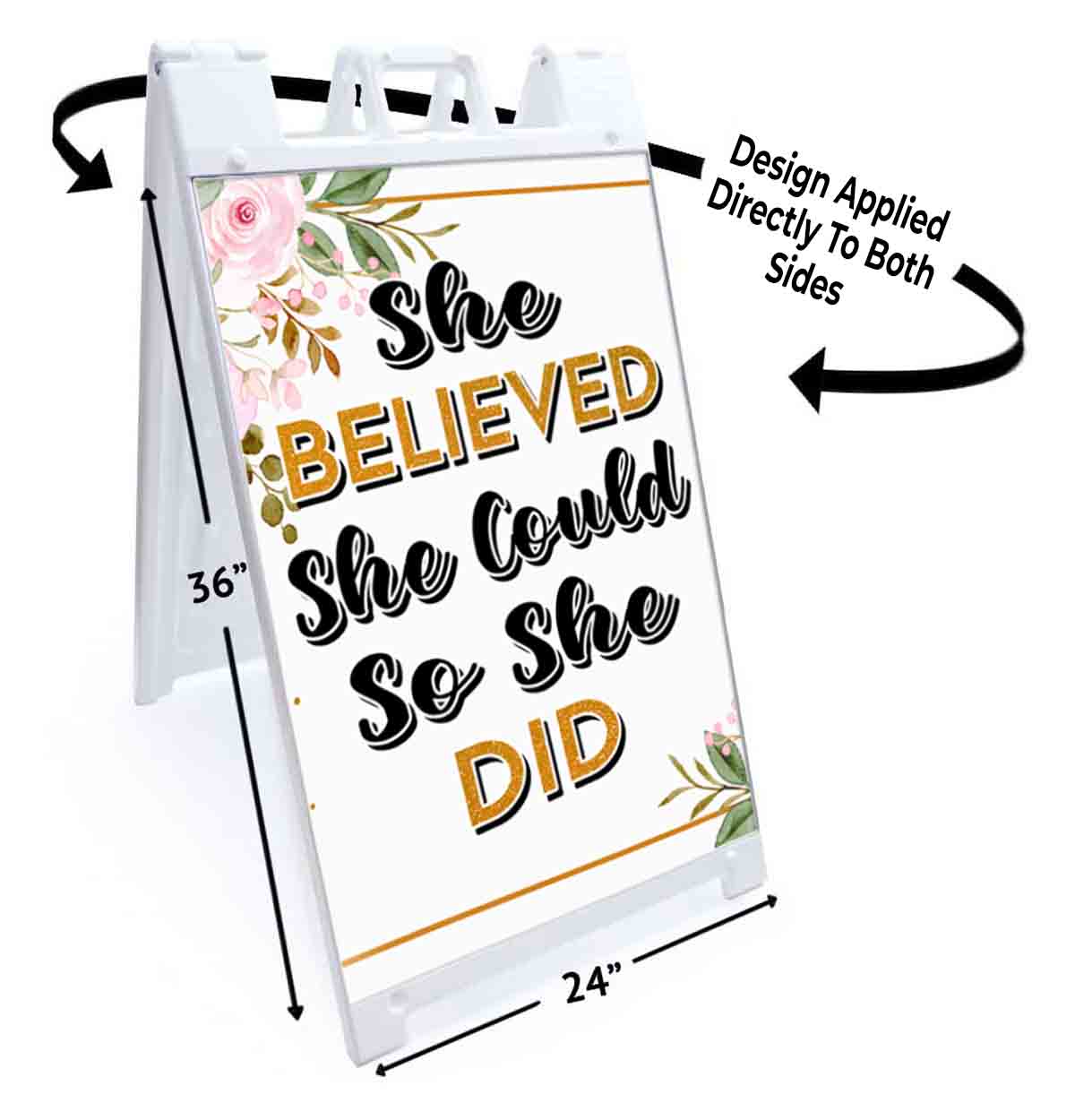 SHE BELIEVED SHE COULD Signicade 24×36 Aframe Sidewalk Sign Banner Decal INSPIRE